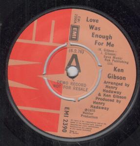 Ken Gibson - Love Was Enough For Me - 7 Inch