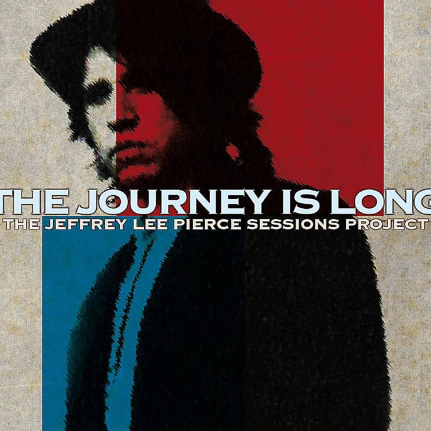 Jeffrey Lee Pierce Sessions Project - Journey Is Long - Double Lp
