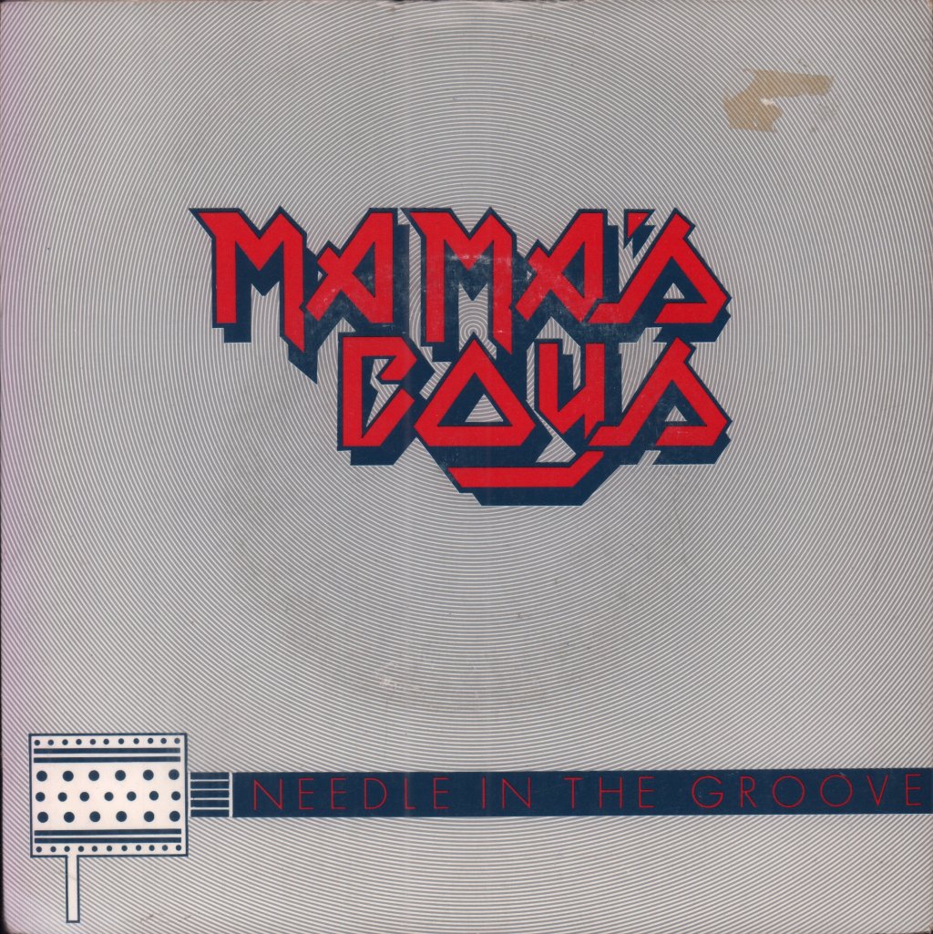 Mama's Boys - Needle In The Groove - 7 Inch