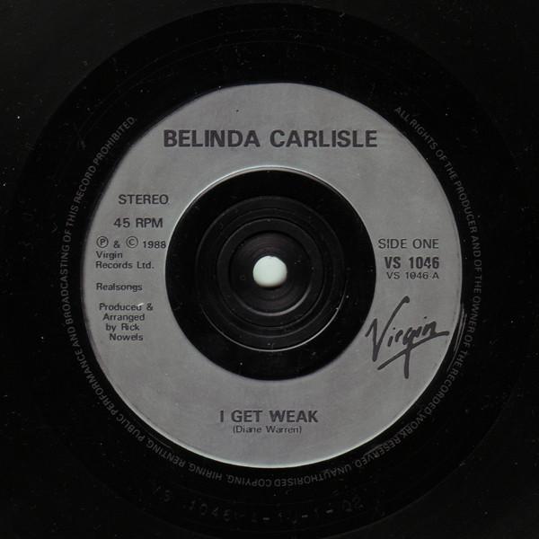 Belinda Carlisle - I Get Weak - 7 Inch