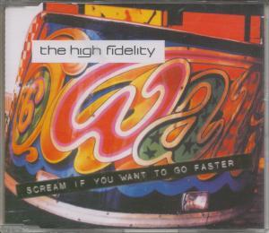 High Fidelity - Scream If You Want To Go Faster - Cd