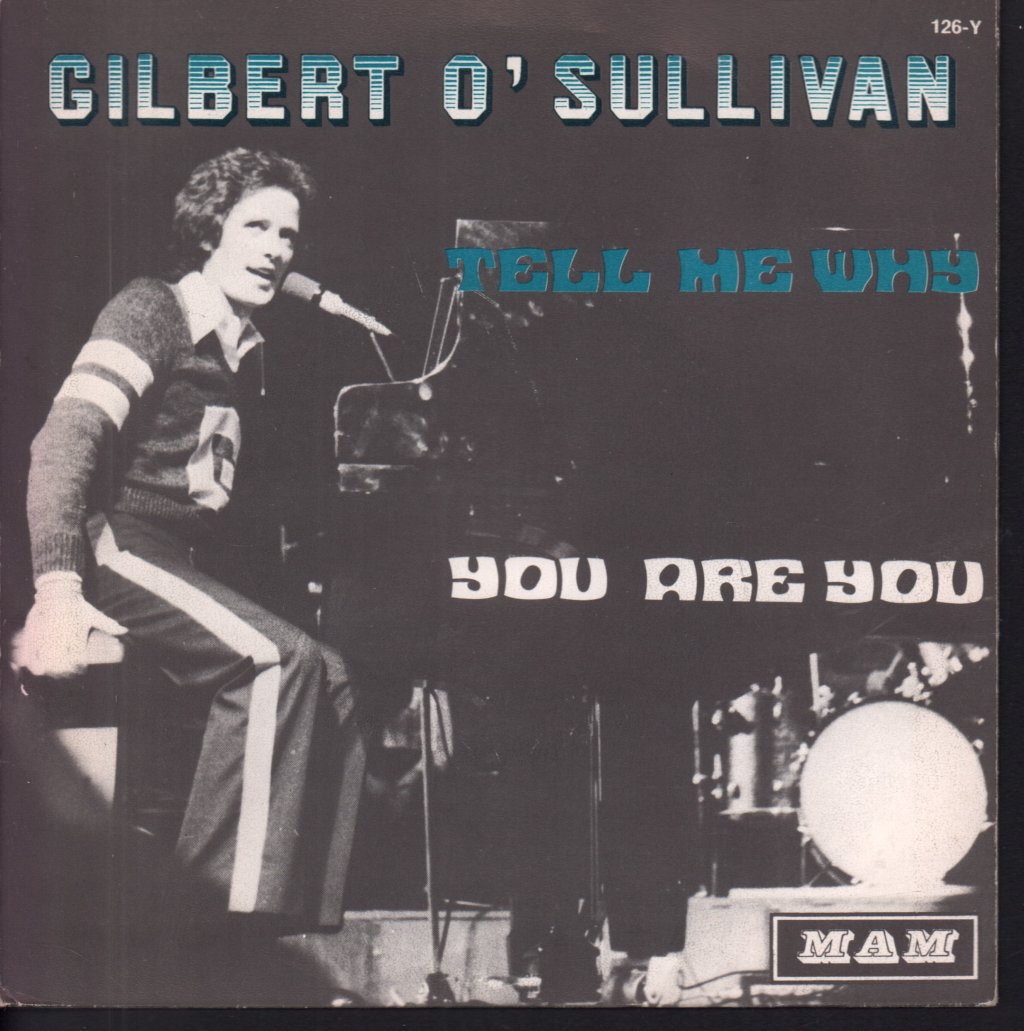 Gilbert O'Sullivan - Tell Me Why - 7 Inch