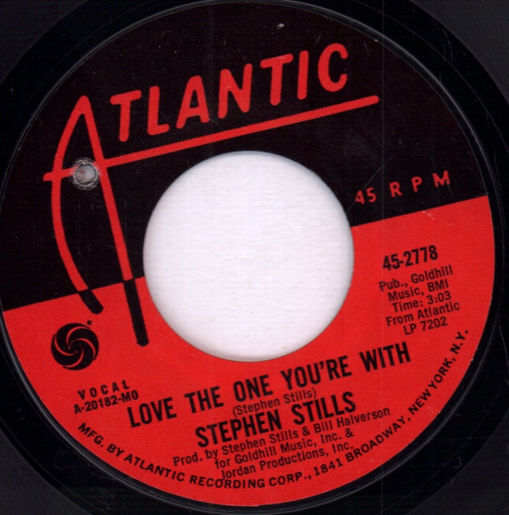 Stephen Stills - Love The One You're With - 7 Inch