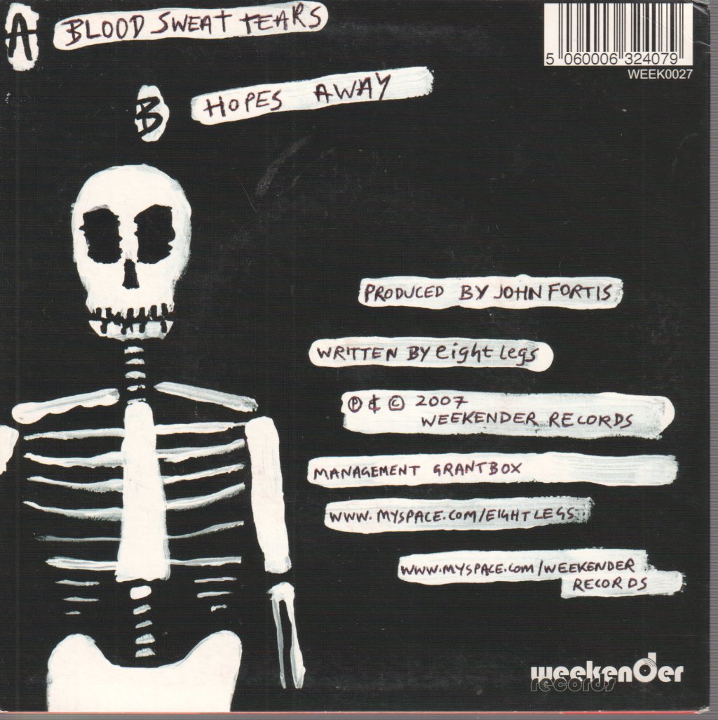 Eight Legs - Blood Sweat Tears/Hopes Away - 7 Inch
