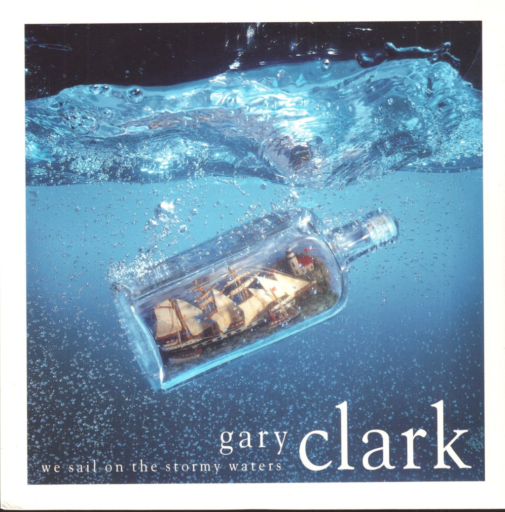 Gary Clark - We Sail On The Stormy Waters - 7 Inch