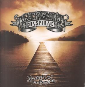 Blackwater Conspiracy - Shootin' The Breeze - Lp