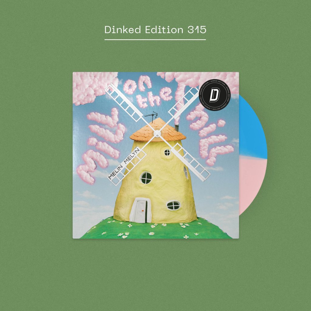 Melin Melyn - Mill On The Hill (Dinked Edition #315) - Lp