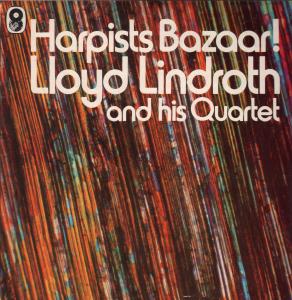 Lloyd Lindroth And His Quartet - Harpists Bazaar - Lp