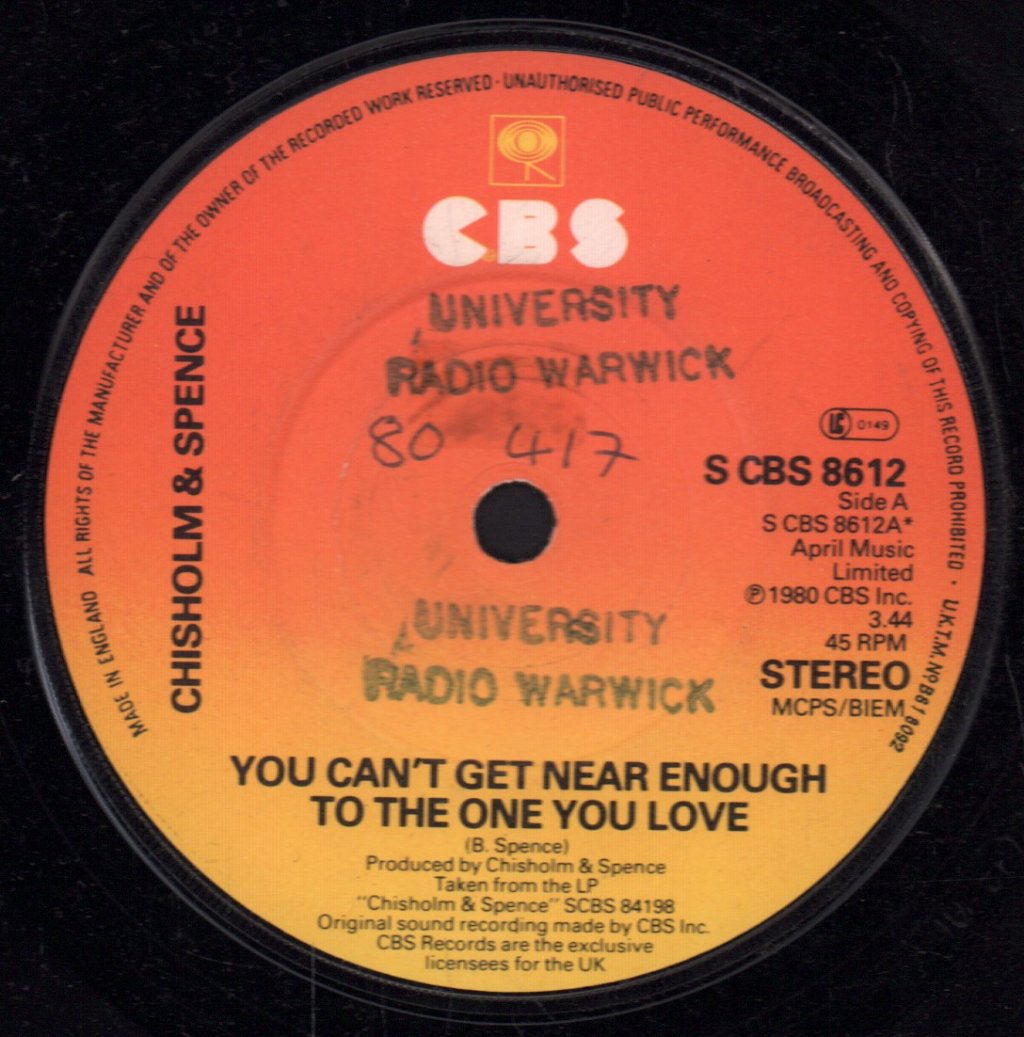 Chisholm And Spence - You Can't Get Near Enough To The One You Love - 7 Inch