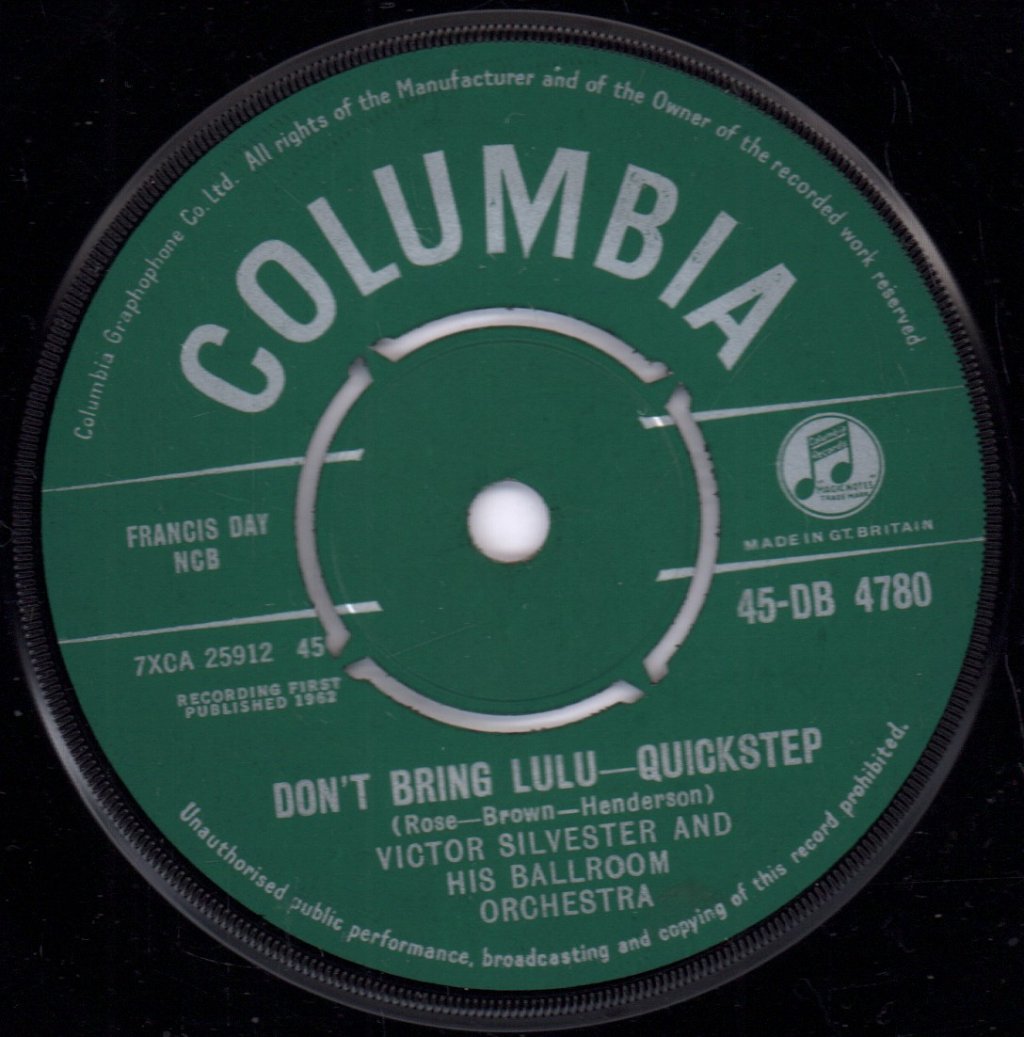 Victor Silvester And His Ballroom Orchestra - Don't Bring Lulu - Quickstep - 7 Inch