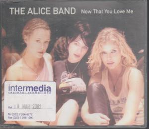 Alice Band - Now That You Love Me - Cd