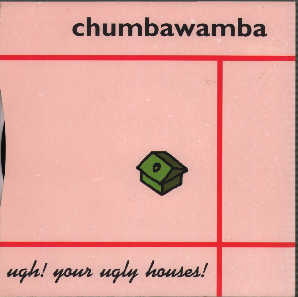 Chumbawamba - Ugh! Your Ugly Houses - 7 Inch