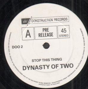 Dynasty Of Two - Stop This Thing - 12 Inch
