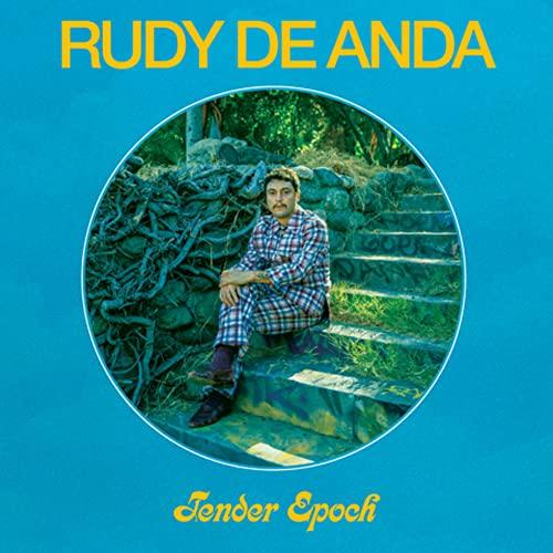 Rudy De Anda - Tender Epoch - Cd