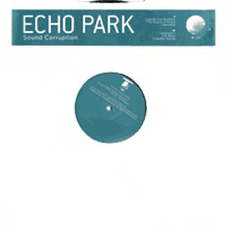 Echo Park - Sound Corruption - 12 Inch