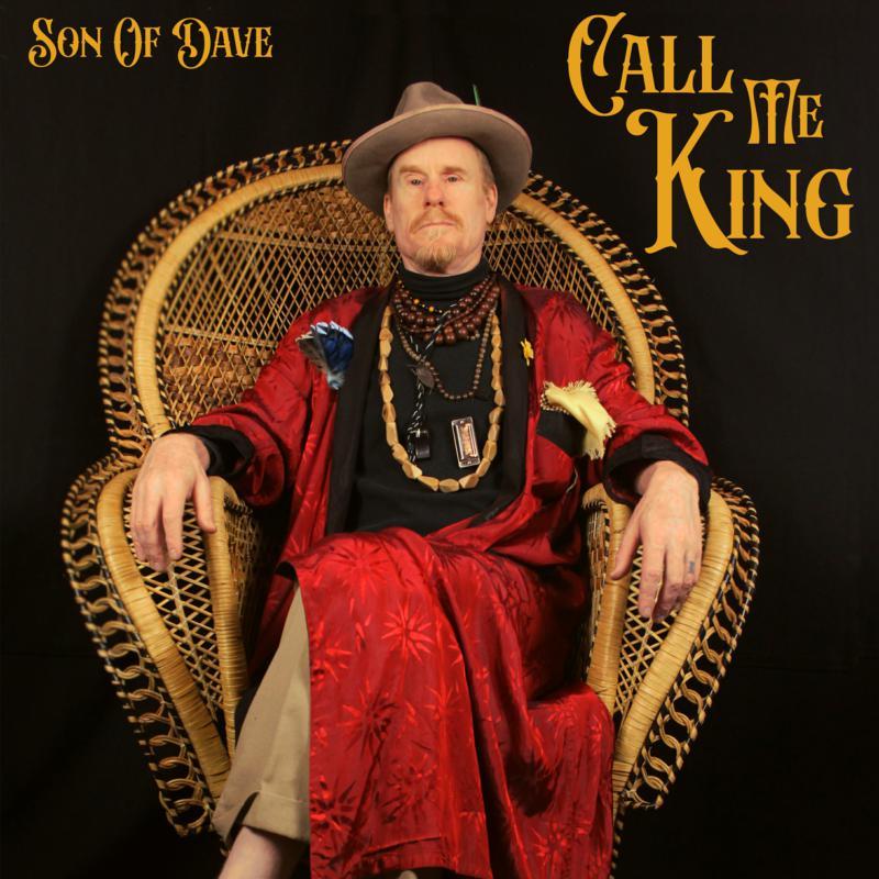Son Of Dave - Call Me King - Cd
