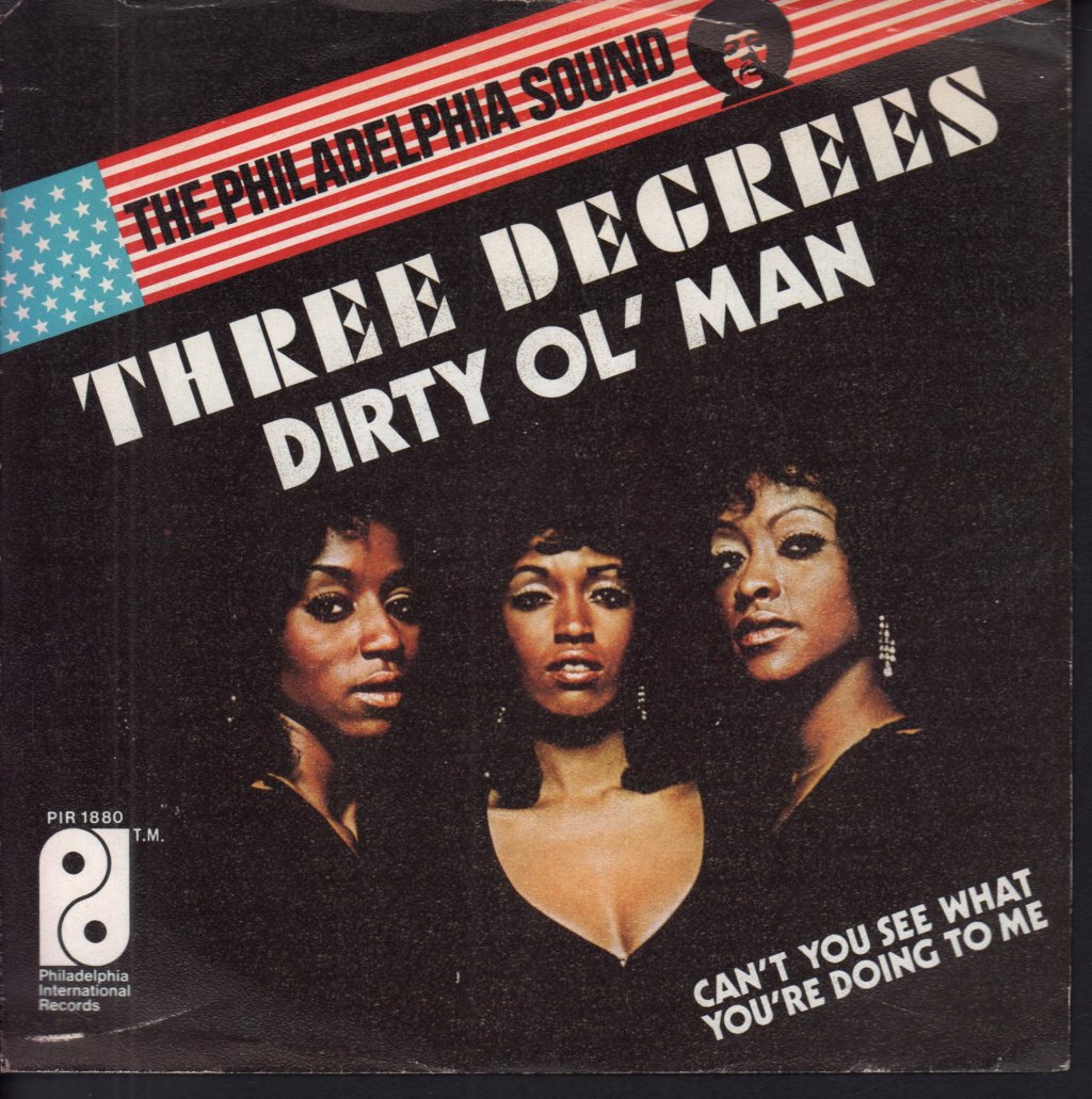 Three Degrees - Dirty Ol' Man - 7 Inch