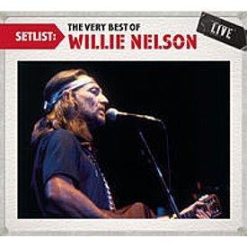 Willie Nelson - Setlist: the Very Best of Willie Nelson Live - Cd