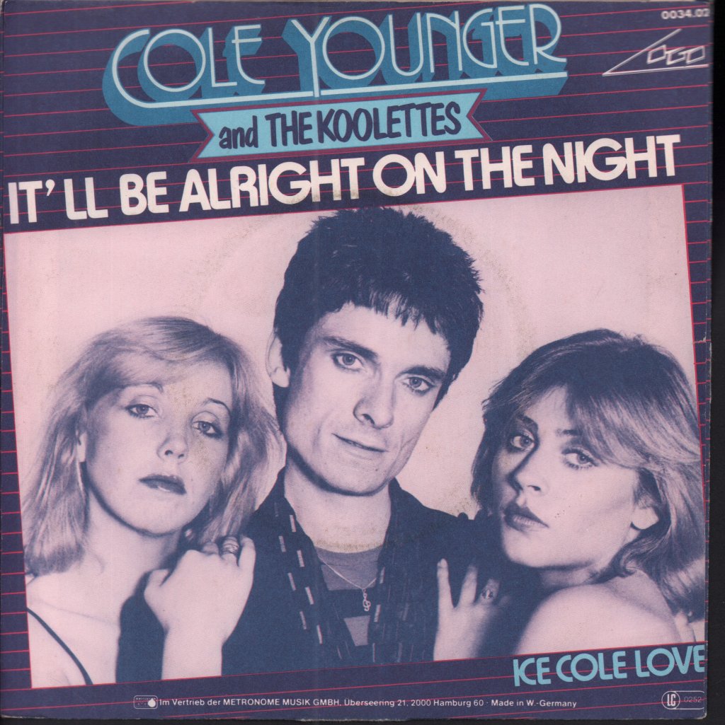 Cole Younger And The Koolettes - It'll Be Alright On The Night - 7 Inch