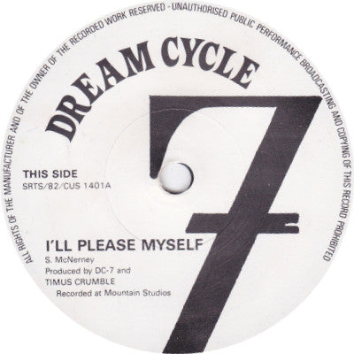 Dream Cycle 7 - I'll Please Myself / Who's To Blame - 7 Inch