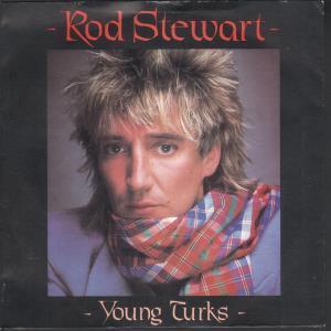 Rod Stewart - Young Turks - 7 Inch