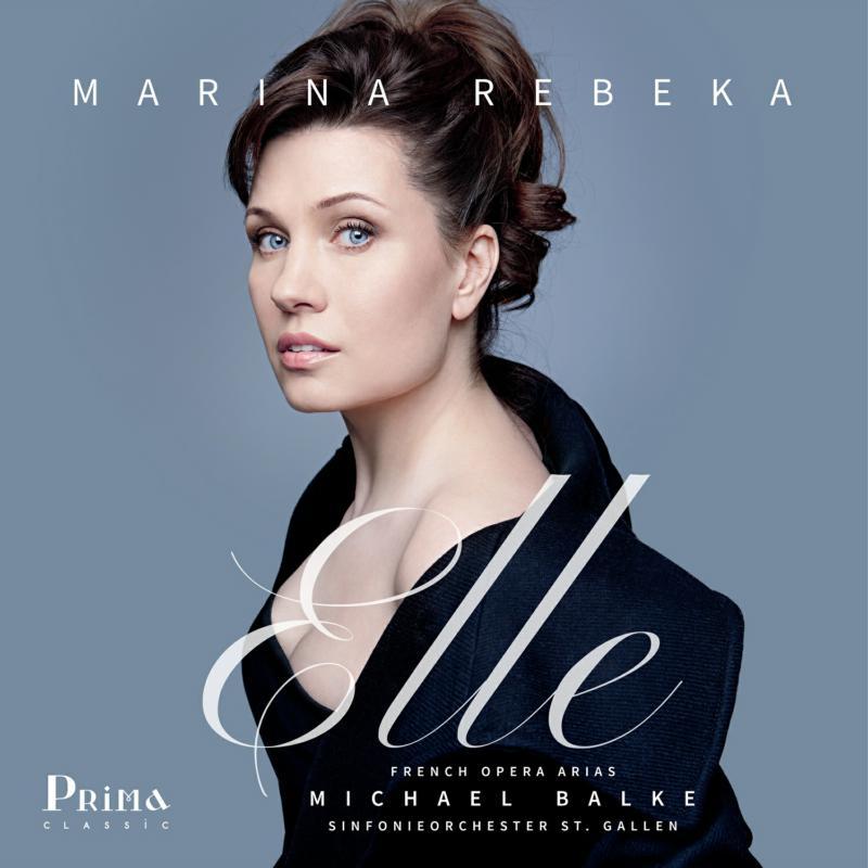 Marina Rebeka - Elle (French Opera Arias) - Cd