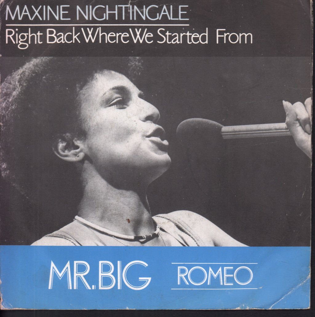 Maxine Nightingale / mr big - Right Back Where We Started From / Romeo - 7 Inch