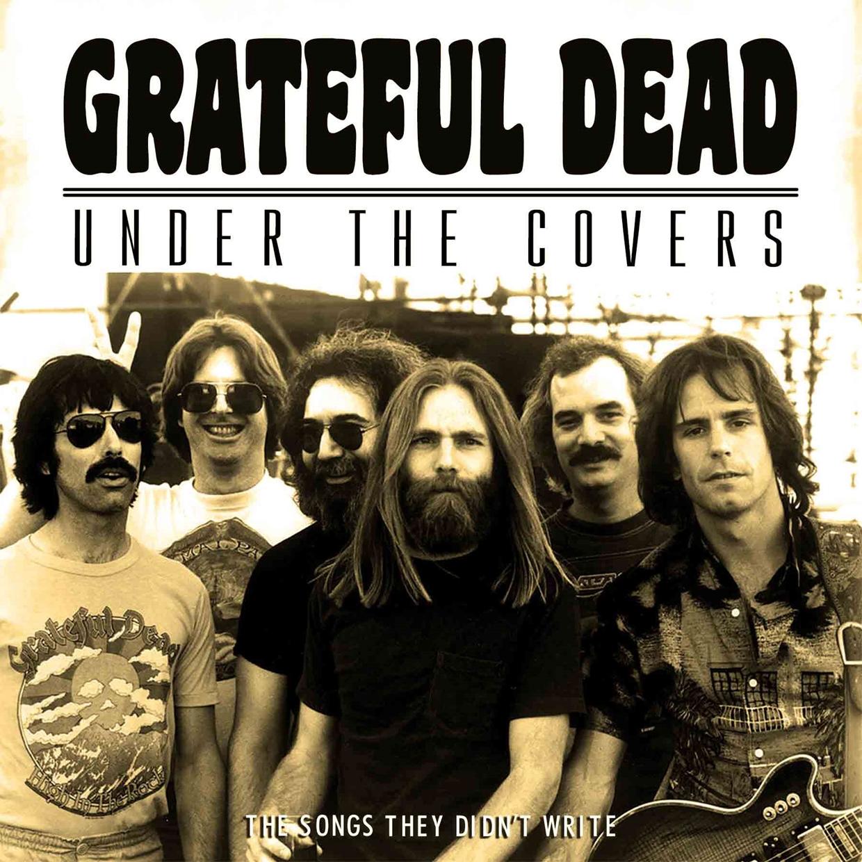 Grateful Dead - Under the Covers (The Songs They Didn't Write) - Cd