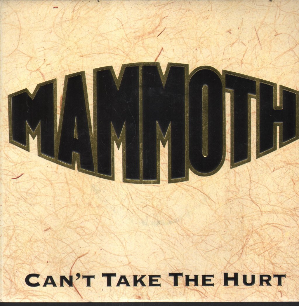 Mammoth - Can't Take The Hurt - 7 Inch