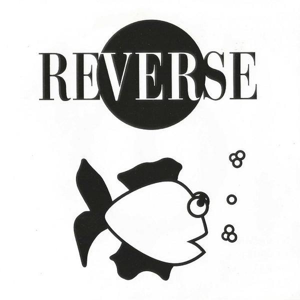 Reverse - Stagnant / Fuelled - 7 Inch