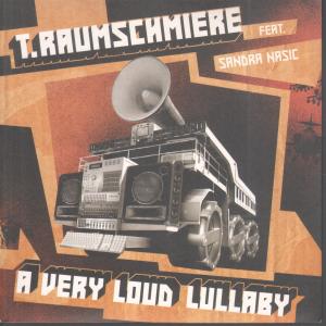 T.raumschmiere - A Very Loud Lullaby - 7 Inch