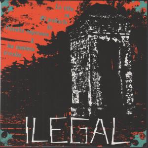 Ilegal - La Vida Es El Producto De Nuestra Esperanza... - 7 Inch