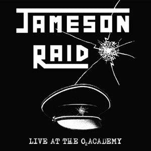 Jameson Raid - Live At The O2 Academy - Double Lp