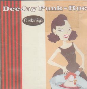 Deejay Punk-Roc - Chicken Eye - Cd