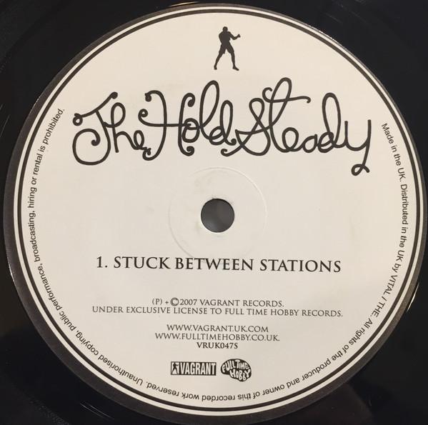 Hold Steady - Stuck Between Stations - 7 Inch