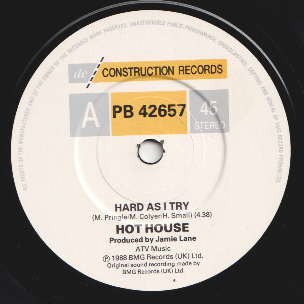 Hot House - Hard As I Try - 7 Inch