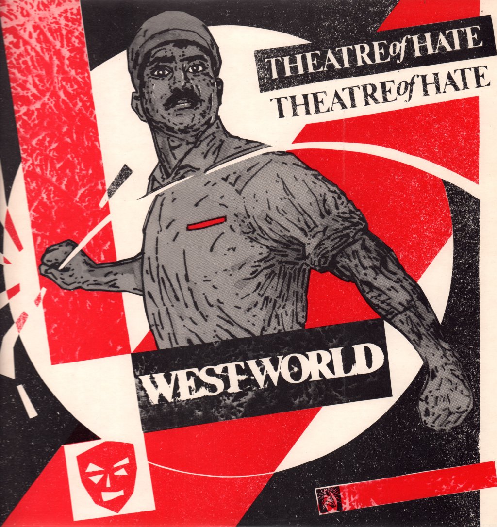 Theatre Of Hate - Westworld - Lp