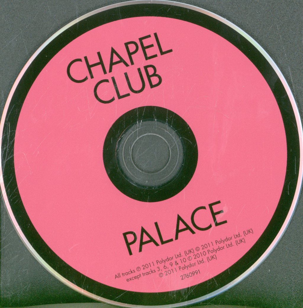 Chapel Club - Palace - Cd