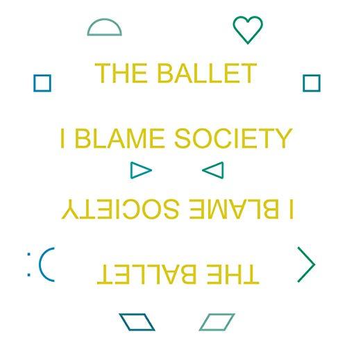 Ballet - I Blame Society - Cd