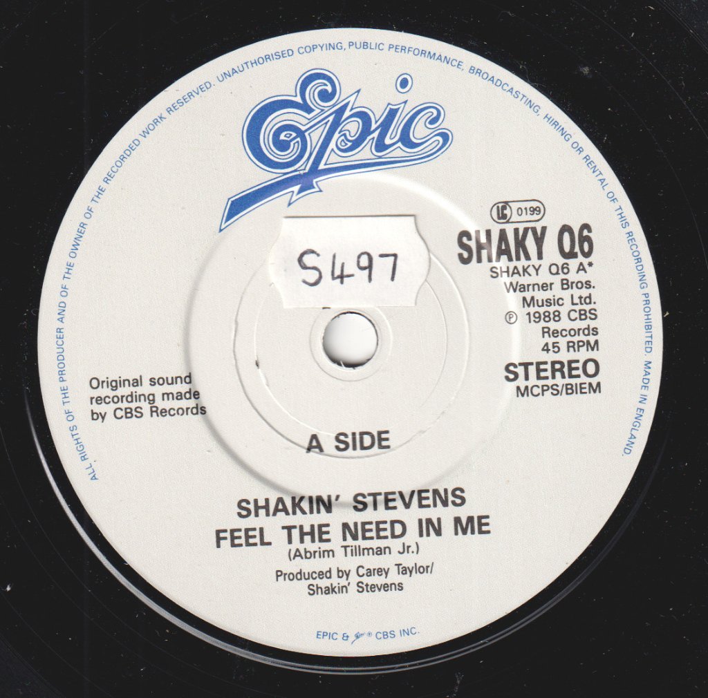 Shakin Stevens - Feel The Need In Me - 7 Inch