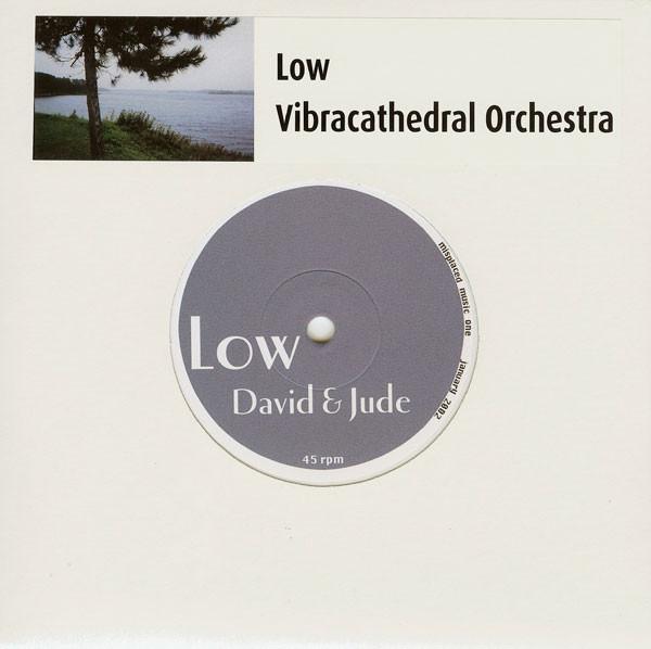 Low / Vibracathedral Orchestra - David & Jude / Stole Some Sentimental Jewellery - 7 Inch