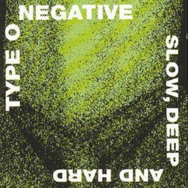 Type O Negative - Slow, Deep and Hard - Cd