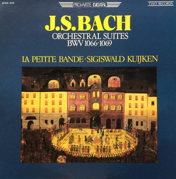 La Petite Bande - bach Orchestral Suites BWV 1066 - 1069 - Double Lp
