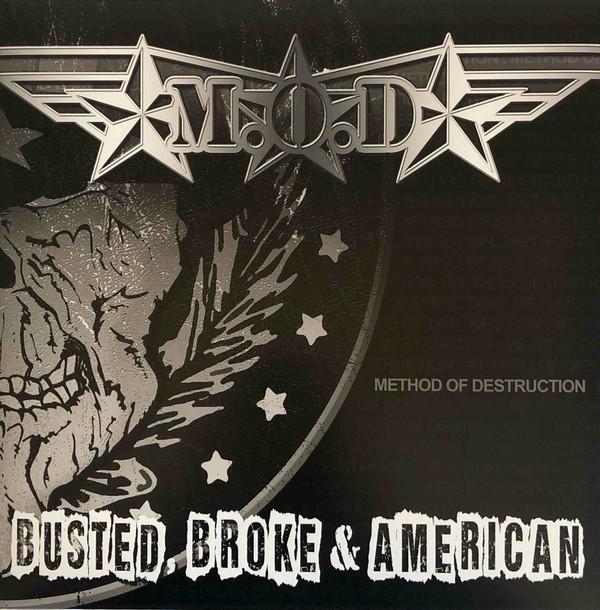 Method Of Destruction - Busted Broke & American - Lp