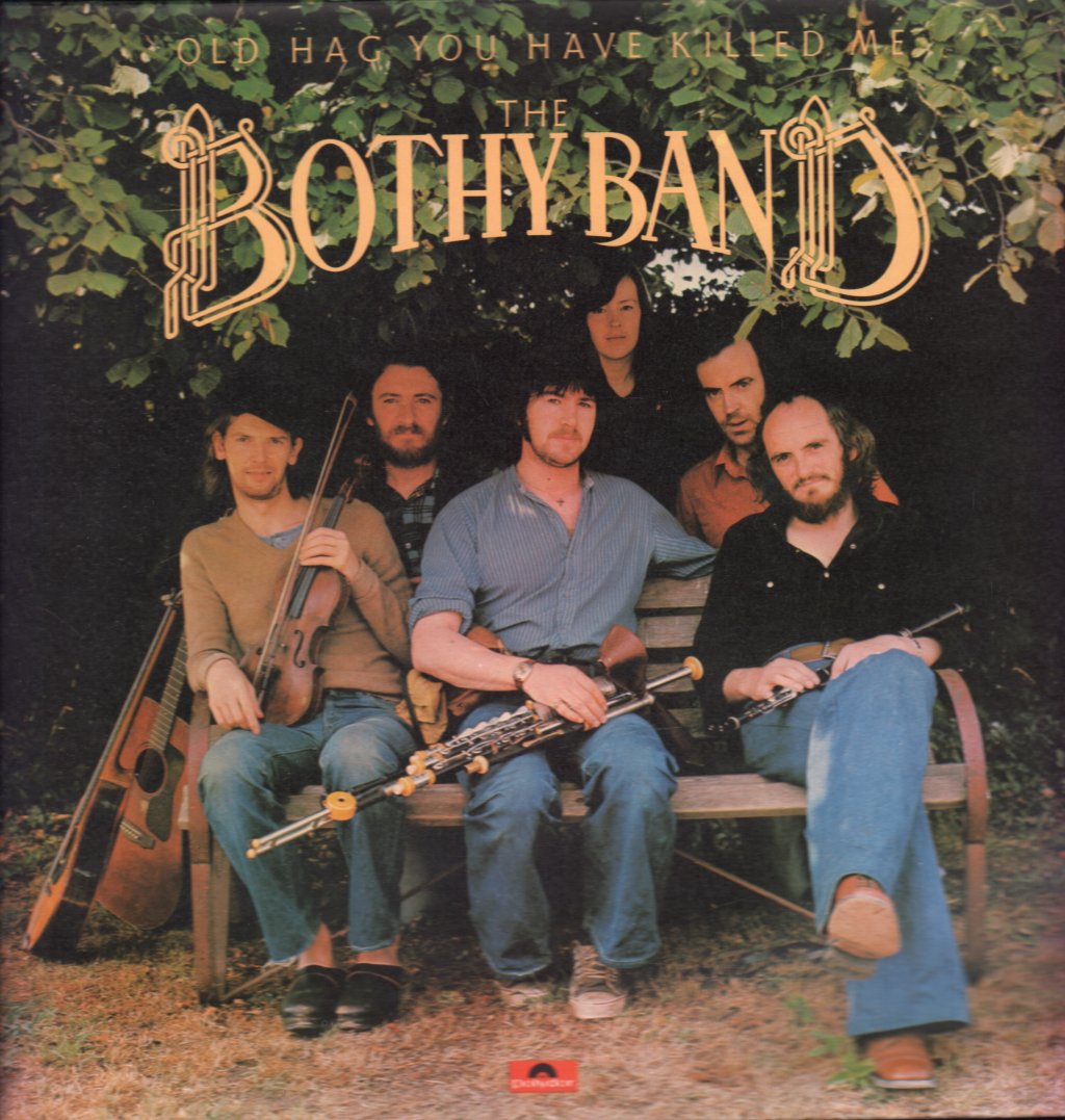 Bothy Band - Old Hag You Have Killed Me - Lp