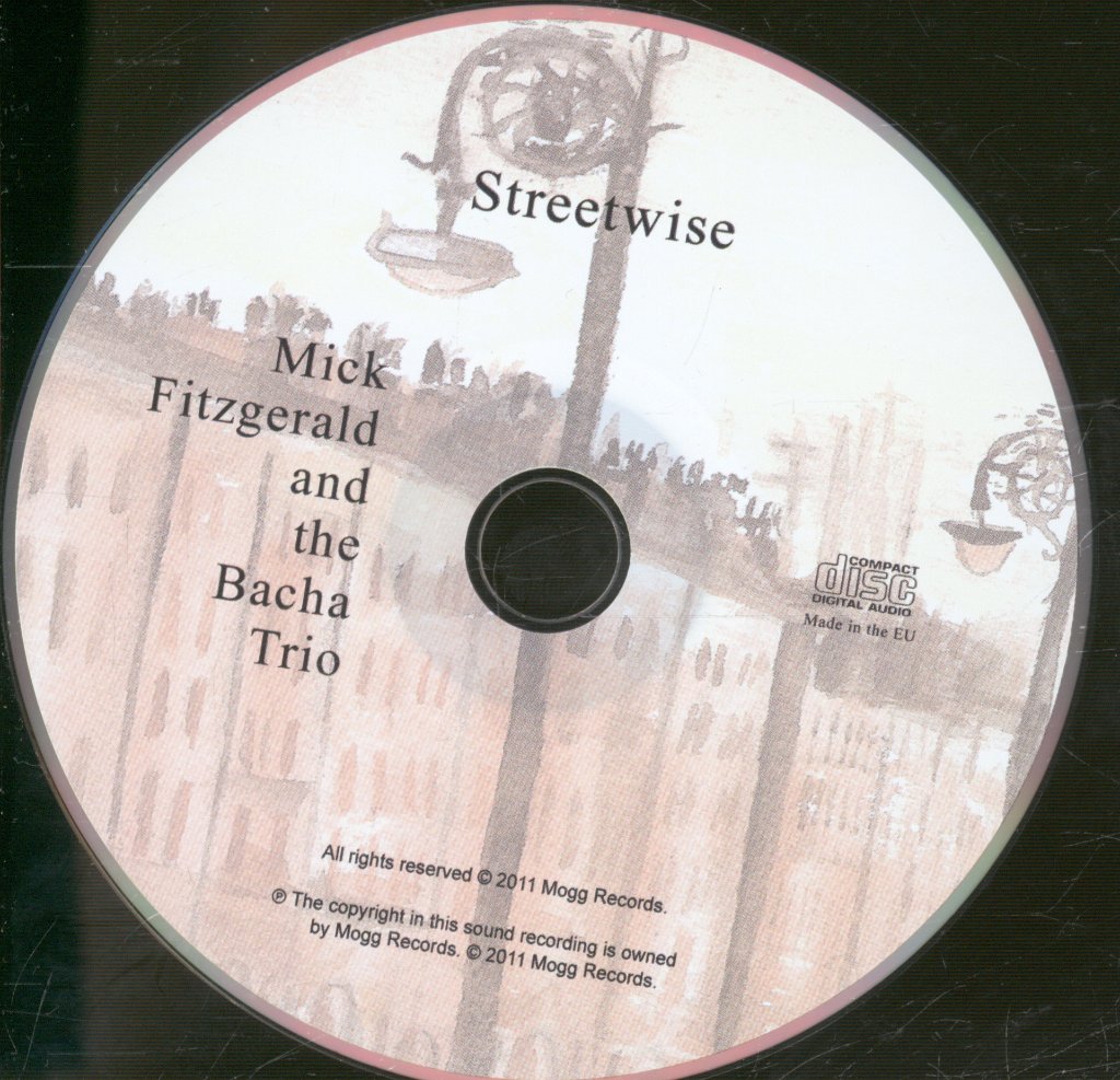 Mick Fitzgerald And The Bacha Trio - Streetwise - Cd