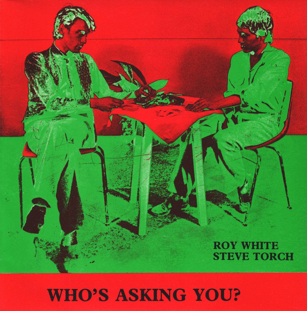 Roy White And Steve Torch - Who's Asking You - 7 Inch