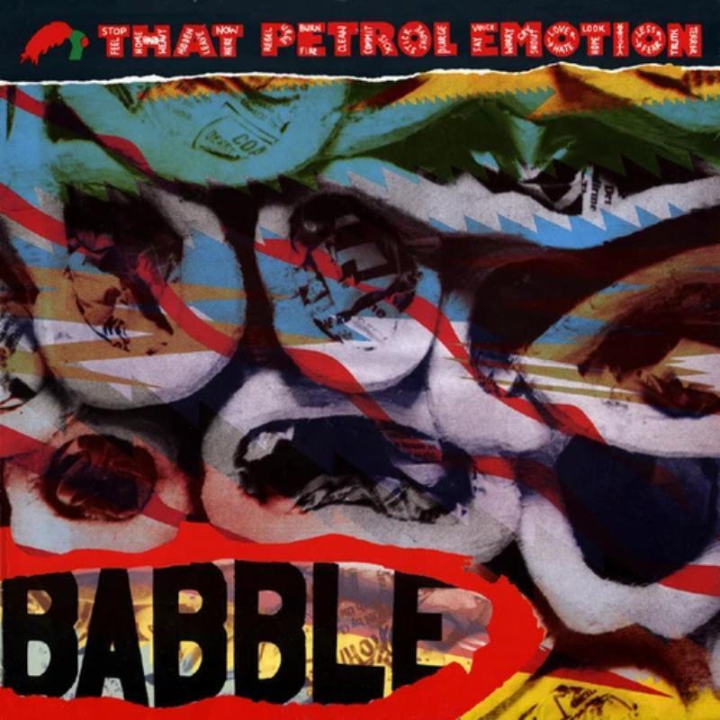 That Petrol Emotion - Babble Expanded Edition - Double Lp