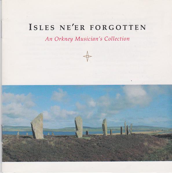 Ivan Drever - Isles Ne'er Forgotten (An Orkney Musician's Collection) - Cd