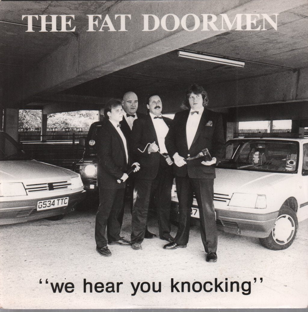 Fat Doormen - We Hear You Knocking - 7 Inch